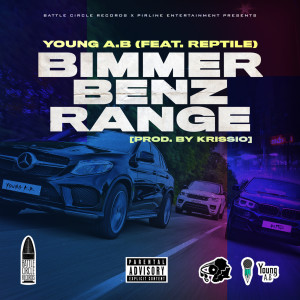 Listen to Bimmer, Benz, Range (Explicit) song with lyrics from Young A.B