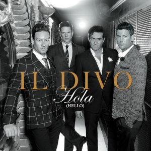 ดาวน์โหลดและฟังเพลง Hola พร้อมเนื้อเพลงจาก IL Divo