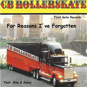 CB Rollerskate的專輯For Reasons I´ve Forgotten
