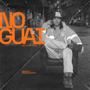 Smezzo的專輯NO GUAI // Bitch I'm fine (feat. Douglas Busta) (Explicit)