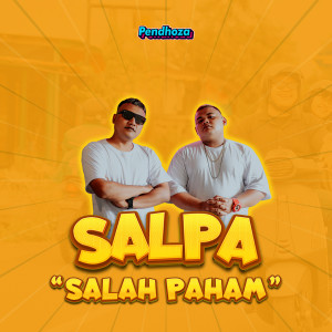 收聽Pendhoza的SalPa歌詞歌曲