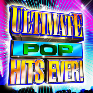 Various Artists的專輯Ultimate Pop Hits Ever!