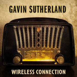 Gavin Sutherland的專輯Wireless Connection