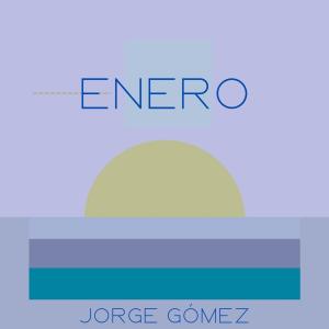 Jorge Gomez的專輯Enero
