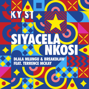 ดาวน์โหลดและฟังเพลง Siyacela Nkosi (Radio Version) พร้อมเนื้อเพลงจาก BreakDLaw