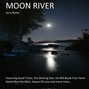 收聽Jerry Butler的Moon River歌詞歌曲