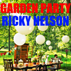 Listen to Garden Party song with lyrics from Ricky Nelson