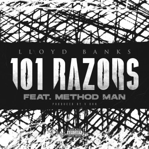 Album 101 Razors (feat. Method Man) (Explicit) from Lloyd Banks