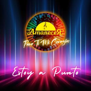 Grupo Amanecer的專輯Estoy a punto