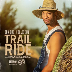 Chalie Boy的專輯Trail Ride (Explicit)