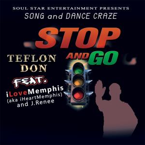Listen to Stop and Go (feat. Ilovememphis & J. Renee) song with lyrics from Teflon Don