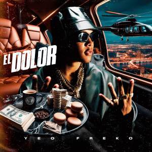 收聽Yeo Freko的El Dolor (Explicit)歌詞歌曲
