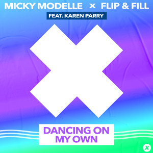Flip & Fill的專輯Dancing On My Own