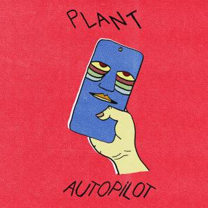 Plant的專輯Autopilot