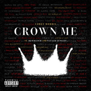 收聽Corey Morris的Crown Me (Explicit)歌詞歌曲