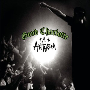 ดาวน์โหลดและฟังเพลง The Anthem พร้อมเนื้อเพลงจาก Good Charlotte