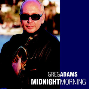 Greg Adams的專輯Midnight Morning