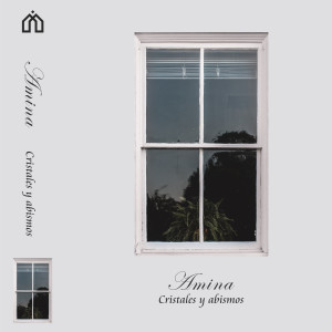 Album Cristales y abismos from Amina