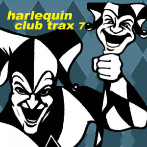 อัลบัม Harlequin Clubtrax 7 ศิลปิน Harlequin Clubtrax