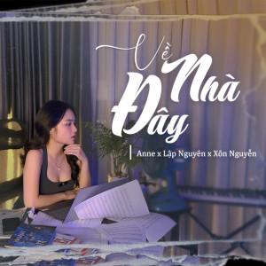 ดาวน์โหลดและฟังเพลง Về Nhà Đây พร้อมเนื้อเพลงจาก Lập Nguyên