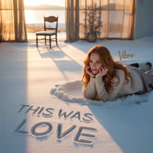 Album This Was Love oleh Vibra