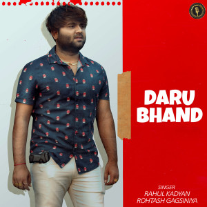 Listen to Daru Bhand song with lyrics from Rahul Kadyan
