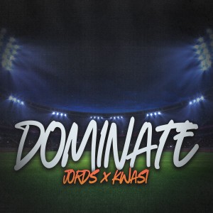 Jords的專輯Dominate (Explicit)
