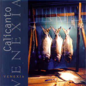 Album Venexia from Calicanto