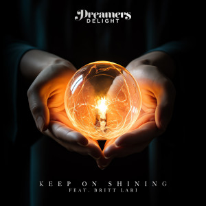 Dreamers Delight的專輯Keep on Shining