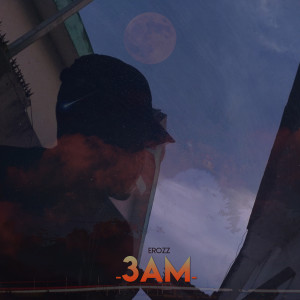 Erozz的專輯3Am
