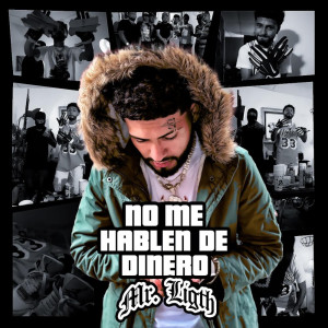 收聽Mr Light的NO ME HABLEN DE DINERO歌詞歌曲