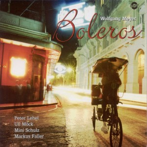 อัลบัม Meyer, Wolfgang: Boleros ศิลปิน Peter Lehel Quartet