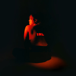 Mahalia的專輯IRL (Deluxe) (Explicit)