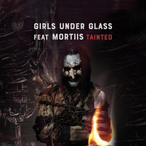 Girls Under Glass的專輯Tainted