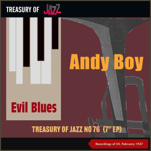 Listen to Evil Blues song with lyrics from Andy Boy