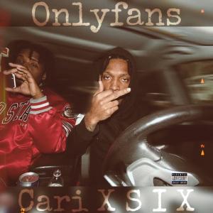 Cari的專輯Onlyfans (feat. S I X) [Explicit]