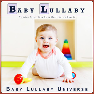 Baby Lullaby: Relaxing Guitar Baby Sleep Music Nature Sounds