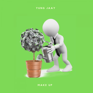 ดาวน์โหลดและฟังเพลง Make Up พร้อมเนื้อเพลงจาก Yung Jaay