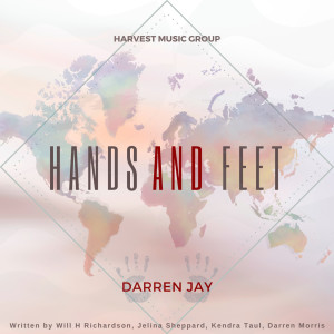 ดาวน์โหลดและฟังเพลง Hands and Feet พร้อมเนื้อเพลงจาก Darren Jay
