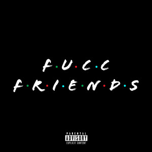 收聽Shordie Shordie的Fucc Friends (Explicit)歌詞歌曲