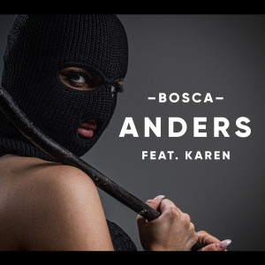 收聽Bosca的Anders歌詞歌曲