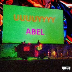 Abel的專輯Uuuuyyyy