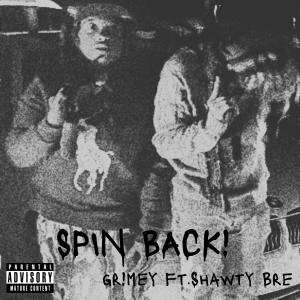 收聽gr!mey的Spin Back! (Explicit)歌詞歌曲