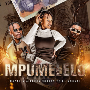 DJ Mngadi的專輯Mpumelelo (feat. DJ Mngadi)