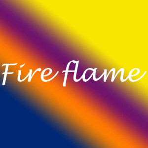 ดาวน์โหลดและฟังเพลง Fire flame พร้อมเนื้อเพลงจาก Unknown Artists