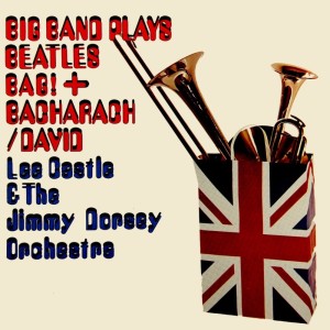 Lee Castle的專輯Bacharach / David & Big Band Beatles Bag!