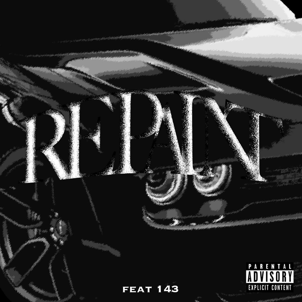 Repaint (feat. 143) (Explicit)