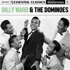 Billy Ward & the Dominoes的專輯Essential Classics, Vol. 322: Billy Ward & The Dominoes