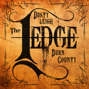 Burn County的專輯The Ledge