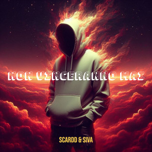 Album Non vinceranno mai (Explicit) from Scardd